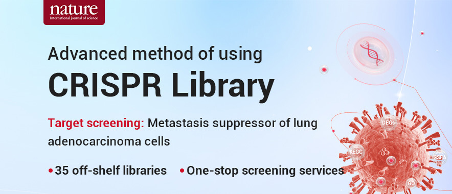 Advanced method of using CRISPR library! Check out the target screening ideas from a Nature article